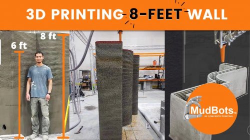 Printing an 8-foot Wall | Mudbots 3D Concrete Printing